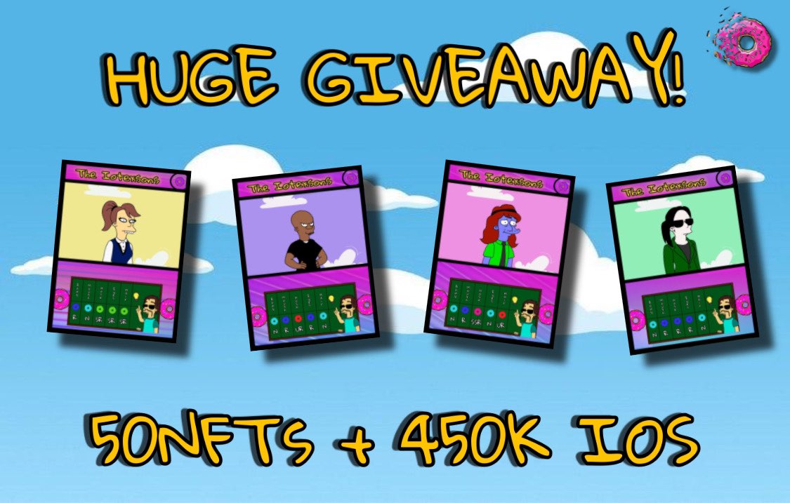 We decided to do a HUGE Iotexsons Giveaway!🍩

We are giving away 50NFT´s and 450K IOS Token in total💥
Each Winner will get 1NFT and 9K IOS Tokens❗️

Spread the Word and Check out our gleam Campaign🥳

gleam.io/y2Wiu/the-iote…

#iotex #theiotexsons #nft #p2e #giveaway #airdrop