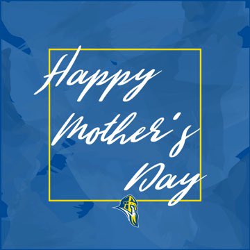 💙💛Happy Mother’s Day💙💛