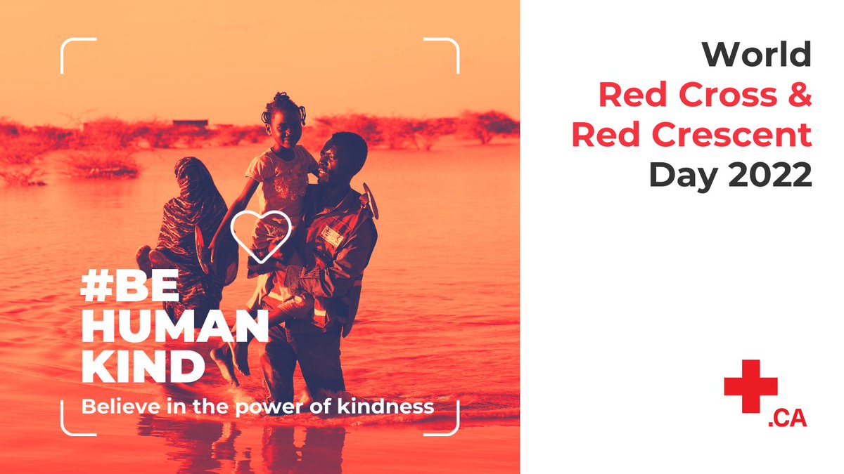 redcrosscanada's tweet photo. On this World Red Cross and Red Crescent Day, we celebrate acts of kindness. Every day, Red Cross &amp; Red Crescent staff and volunteers see first-hand how kindness relieves suffering, brings comfort, lights up the darkest moments and restores dignity. #BeHumanKIND https://t.co/muS4CwVLlR