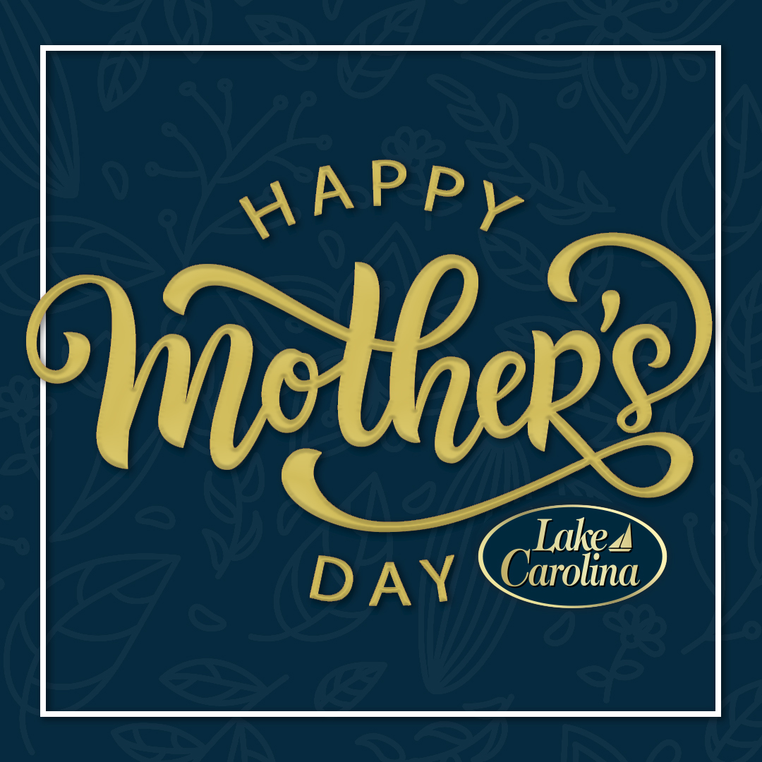 LakeCarolinaSC's tweet photo. Happy Mother's Day to all of the amazing moms and mother-like figures of Lake Carolina. We hope you get spoiled today!

#LakeCarolina #ColumbiaSC #MothersDay #MothersDay2022 #mom #moms #mother #mothers #community https://t.co/PSy6eOQJkX