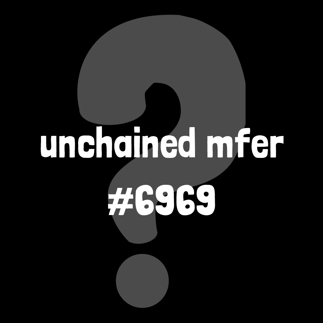 MfersUnchained's tweet photo. Unchained Mfer #6969 will win a special prize 👀🔥 

#HackTheChain #NFTGiveaway #Mfers https://t.co/3KCHpbEVaJ