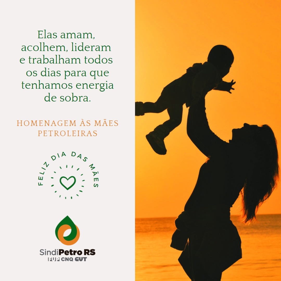 SindipetroR's tweet photo. O Sindipetro homenageia as mães petroleiras e demais trabalhadoras que podem ocupar todos os lugares, mas o lugar delas ninguém ocupa. Especialmente aquelas que produzem energia para mover o Brasil.  
#diadasmães
#petrobras
#maisBrasNaPetrobras
#SindipetroRS https://t.co/0muq4w2Wvn