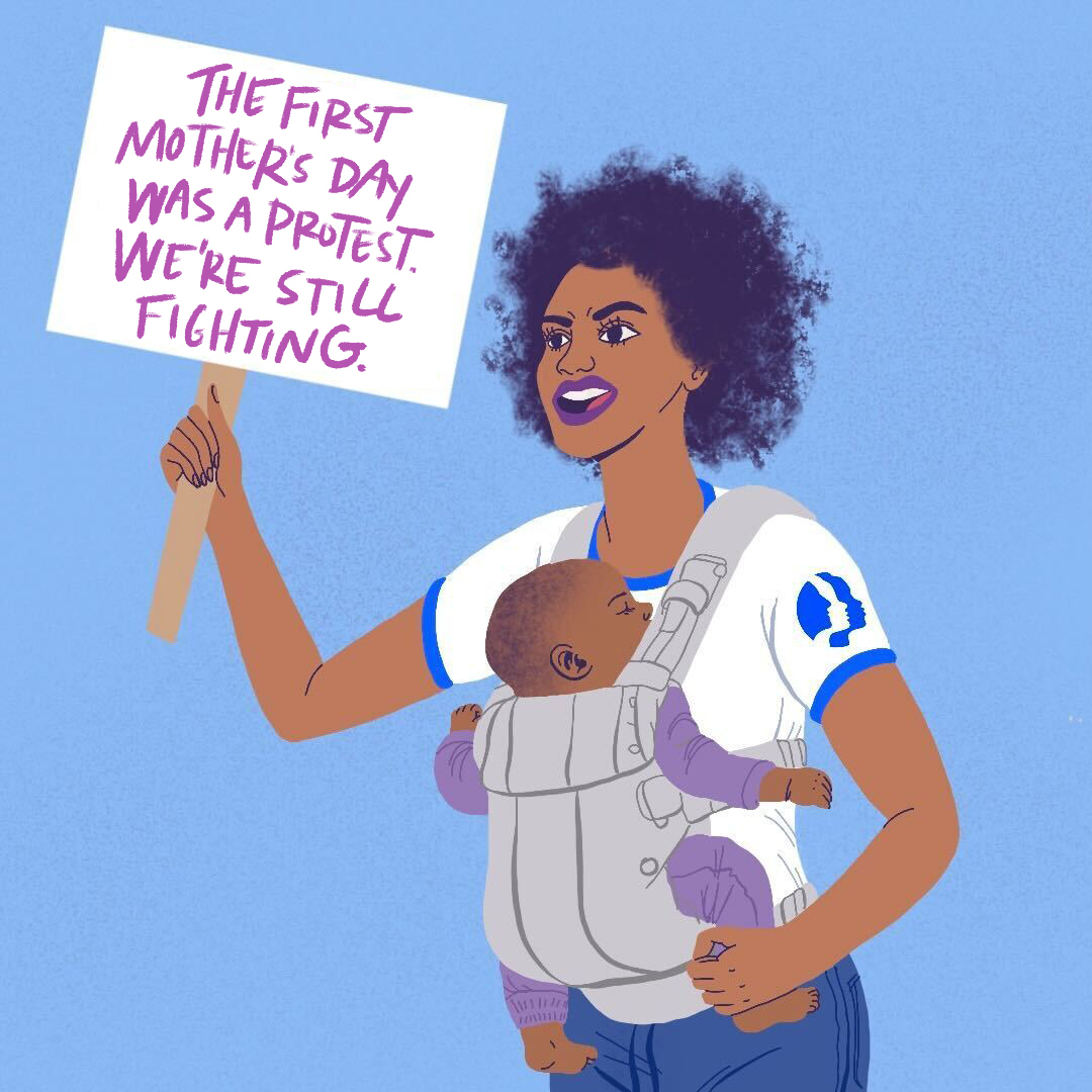 The first #MothersDay was a protest, calling on mothers to fight to end war.

Today, we’re still fighting – not just to end war and violence everywhere, but to use our power as everyday women to build the feminist future we need.