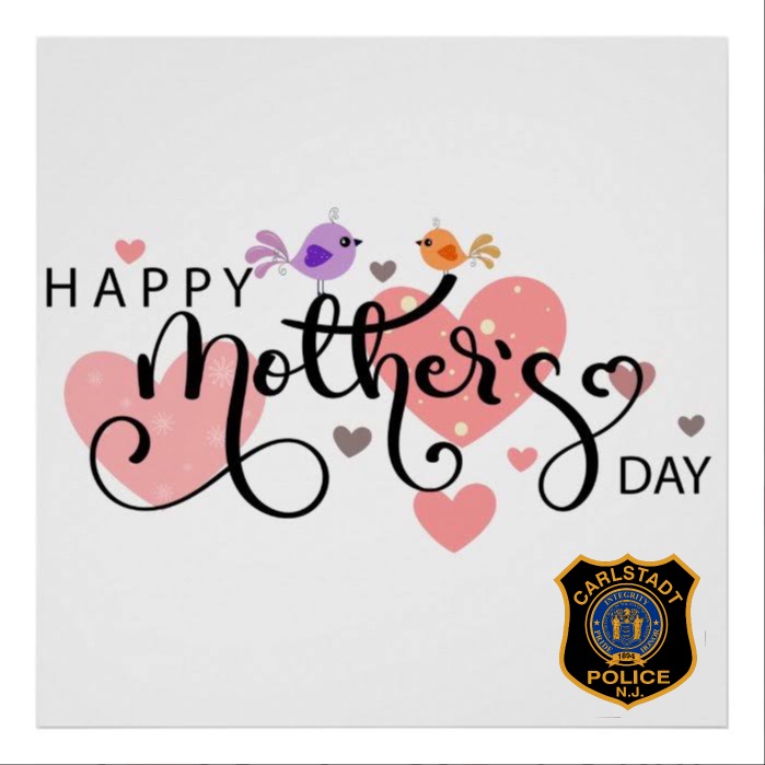 CarlstadtPolice's tweet photo. Happy Mother's Day to all the wonderful Moms out there! Espicially our very own LT Kimak! https://t.co/OiFkmBcdLW