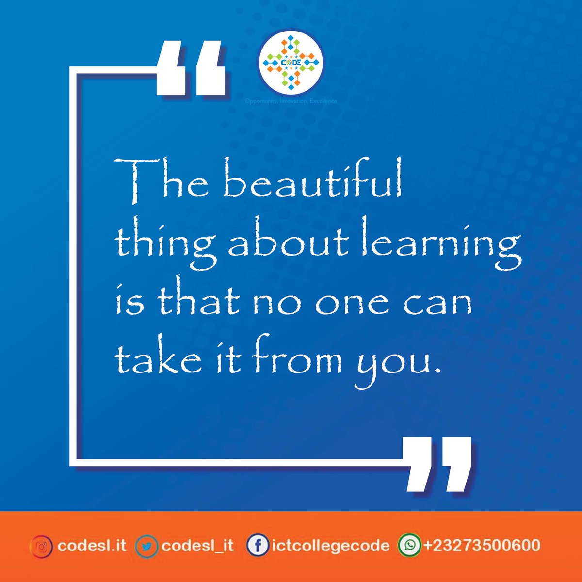 codesl_it's tweet image. Starting the week off with this brilliant quote! Let’s go have a knowledgeable week!

#CodeSL #sierraleone #freetown #motivation #tech