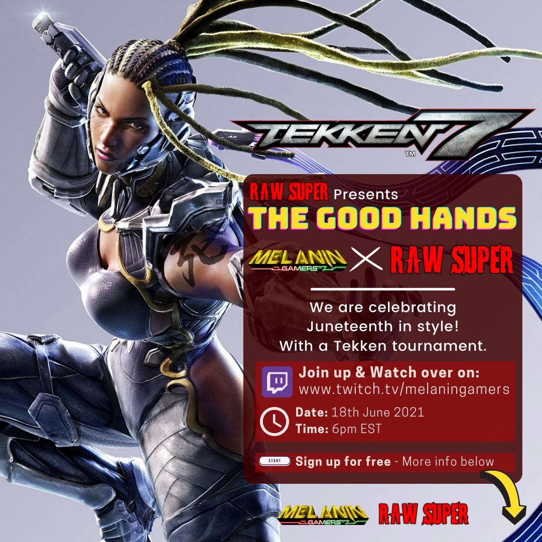 melaningamers's tweet photo. 🌟 Juneteenth celebration 🌟
MG X Raw Super bring you a Tekken tournament like no other. With thanks to @MrEMPtv for organising!
Sign-up now for a chance to win some amazing cash prizes!
https://t.co/jyV5mQ8yxV
-
#Tekken7 #juneteenth
#melaningamers https://t.co/hu2YYNjaMA