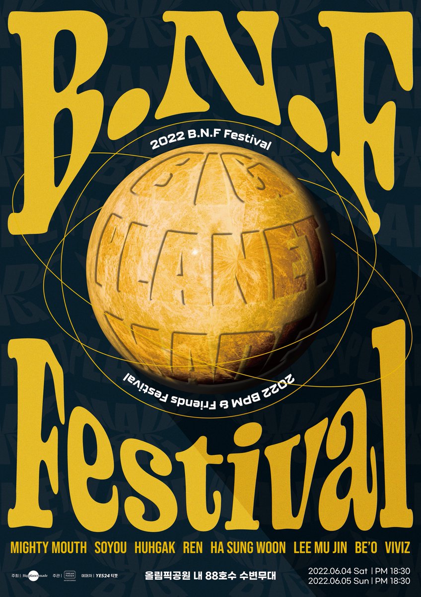 [#BPM] 📢

2022 B.N.F Festival Line-up

#마이티마우스 #MightyMouth
#소유 #SOYOU
#허각 #HUHGAK
#렌 #REN #최민기 #CHOIMINGI
#하성운 #HASUNGWOON
#이무진 #LEEMUJIN
#비오 #BEO
#비비지 #VIVIZ

📍티켓 오픈 안내
YES24 (bit.ly/3L3HH7P)

#BigPlanetMade
#BNF #2022BNFFestival