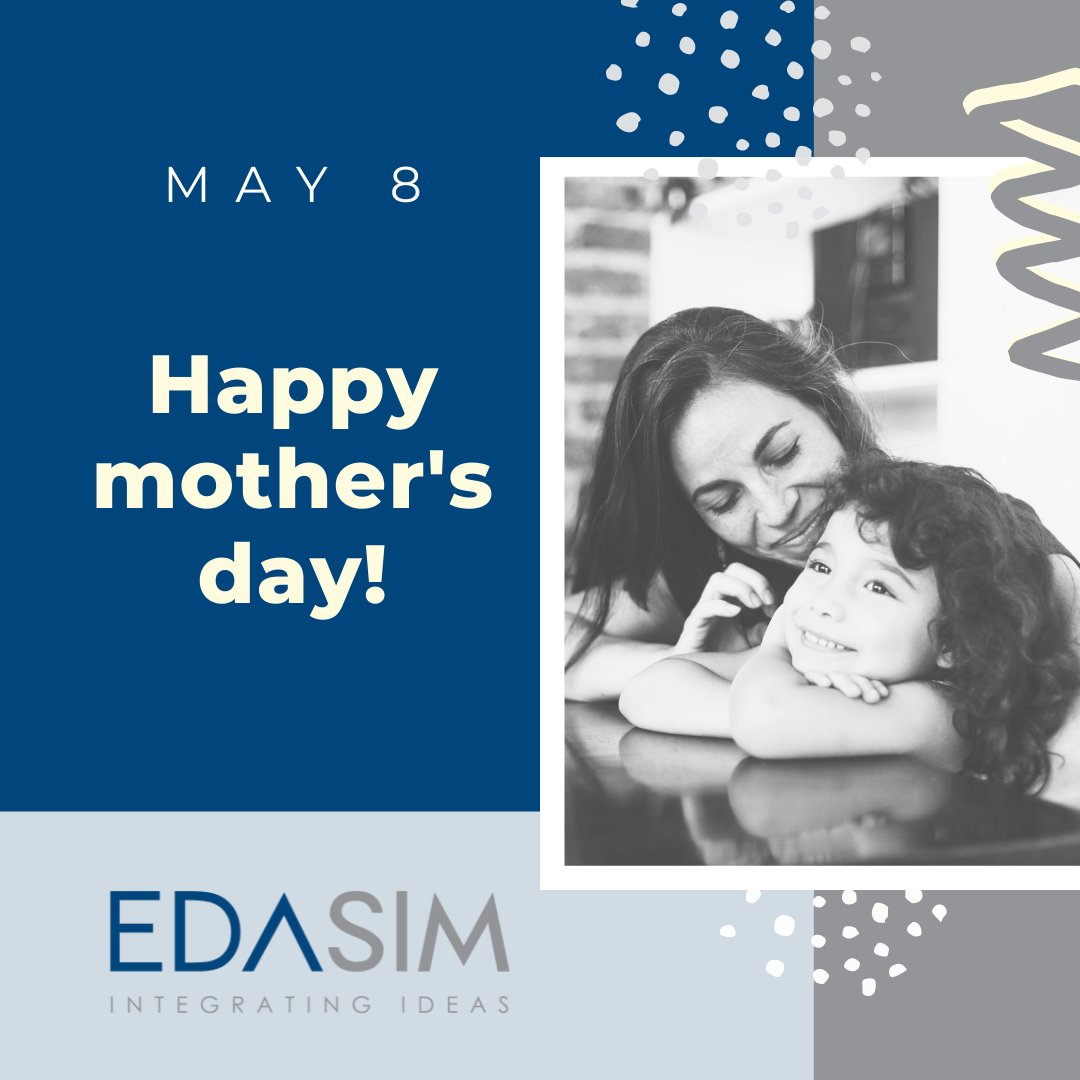 EdasimLlc's tweet photo. Happy mother's day from #EDASIM! https://t.co/7ltom1i7vH