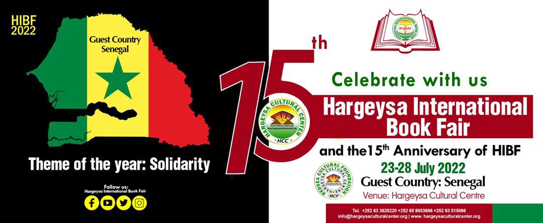 HargeysaCC's tweet photo. Celebrate with us the 15th Hargeysa International Book Fair. 
Save the date: 23- 28 July 2022
Guest country: Sénégal 🇸🇳
Theme of the year: Solidarity 
Venue: Hargeysa Cultural Centre
Follow us on: @HIBF, @HargeysaCC, #HIBF2022 https://t.co/E2xT6qHaum