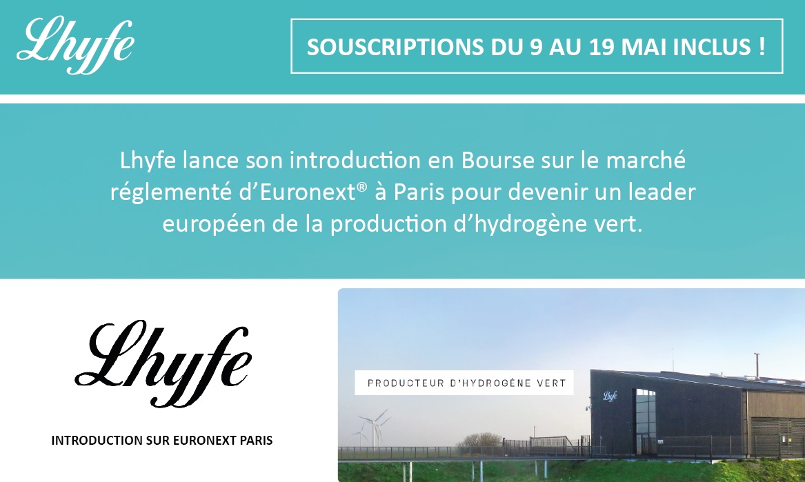 Lhyfe_hydrogen's tweet image. 📢JOUR J ! Après l&apos;approbation du document d&apos;enregistrement par @AMF_actu, nous lançons officiellement notre #introductionenbourse sur le marché règlementé @euronext_fr #Paris ! SOUSCRIPTIONS : DU 9 AU 19 MAI INCLUS : bit.ly/386U2ut / Des question ? : investors@lhyfe.com