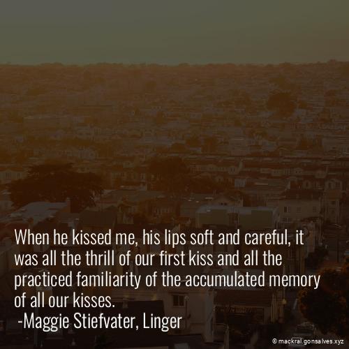 i_am_mackral's tweet photo. When he kissed me, his lips soft and careful, it was all the thrill of our first kiss and all the practiced familiarity of the accumulated memory of all our kisses.  #kisses #love #romance #Mackral https://t.co/6L6rSSWPhy