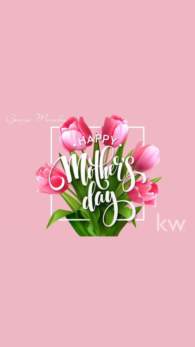 jorlara's tweet image. George Morales wishes to all moms in the world,