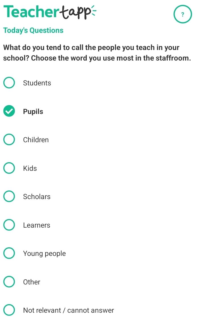GoaterMaths's tweet photo. Ooooooh! Love this @TeacherTapp question. Everyone around me says 'students' but it's a real bug bear of mine! Think it comes from an old teacher of mine I respected who would rant that we weren't students because school was compulsory for our age https://t.co/D2FR1wxz6A