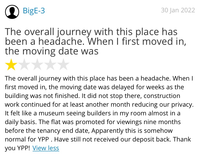 “The overall journey with this place has been a headache. When I first moved in, the moving date was delayed for weeks as the building was not finished”

YPP Lettings YPP_Lettings not affiliated with or connected to any similarly-named individuals or brands Blenheim Water Apollo