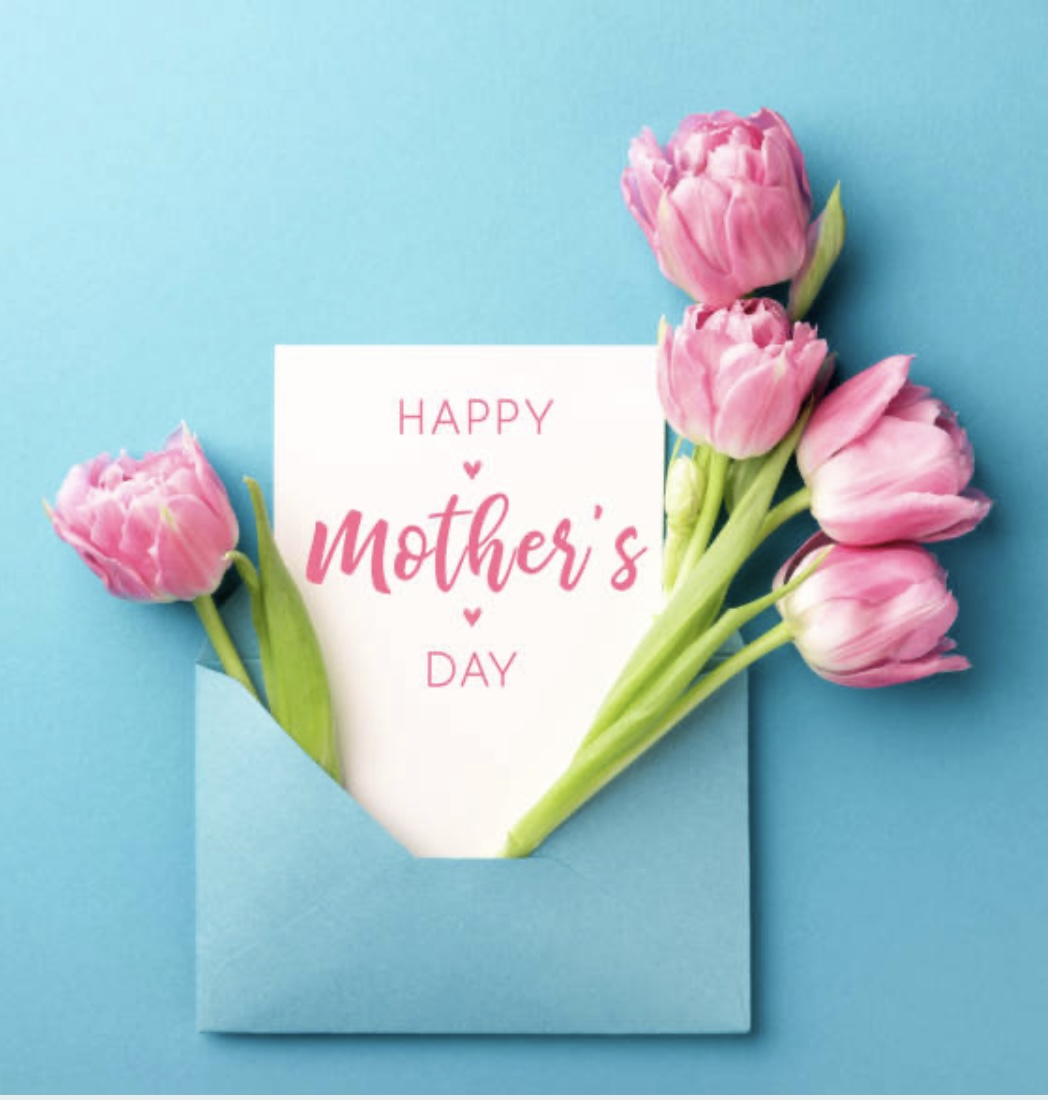 Happy Mother’s Day to all the moms out there! Enjoy this beautiful day! You deserve it! Thank you to each and every one of you for everything you do!