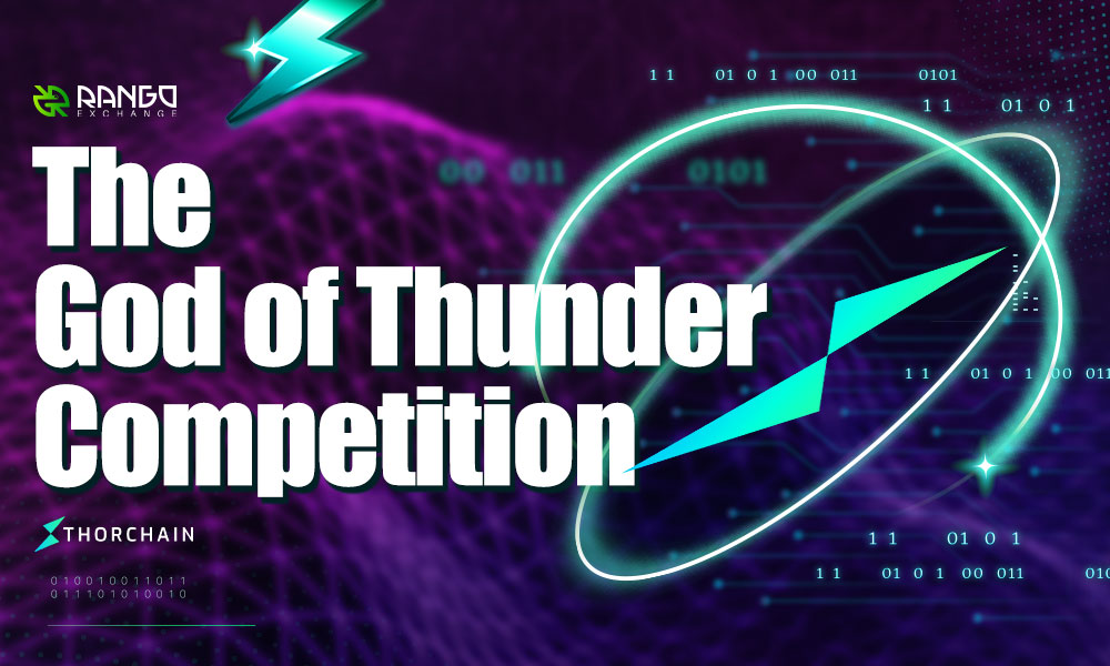 RangoExchange's tweet image. 1/4 🎮The #Crypto market is not fun these days. Let's have some fun with the "God of Thunder" trading competition

 ⚡️Participate in the @THORChain competition and win a share of $12,000

🕑The competition will be held from 9th May at 00:00 am UTC until 19th May at 00:00 am UTC