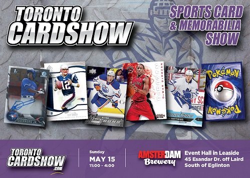 1 MORE WEEK!
Toronto Card Show
Sunday, May 15
<a href="/Amsterdambeer/">Amsterdam Brewery</a> Brewery in Leaside
Doors Open @ 11
TorontoCardShow.com