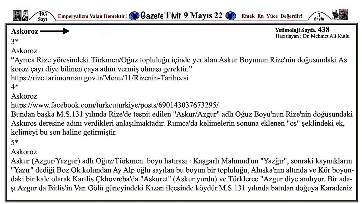 Organel_BMI_Ltd's tweet photo. Gazete Tivit 09.05.2022
Sayı.493 Sayfa.2-3-4
S.437-438-439
Dr.M.Ali Kutlu #Etimoloji
#Yetimoloji
Askoroz #Rize #Askoroz
#dil #Etymology #Etimologie #ethimolegia #étymologie #etymologia #logia #Languages #latin #etymos #eteos #true #satyah #true #etymologists #Etymological https://t.co/te4EpVzm56