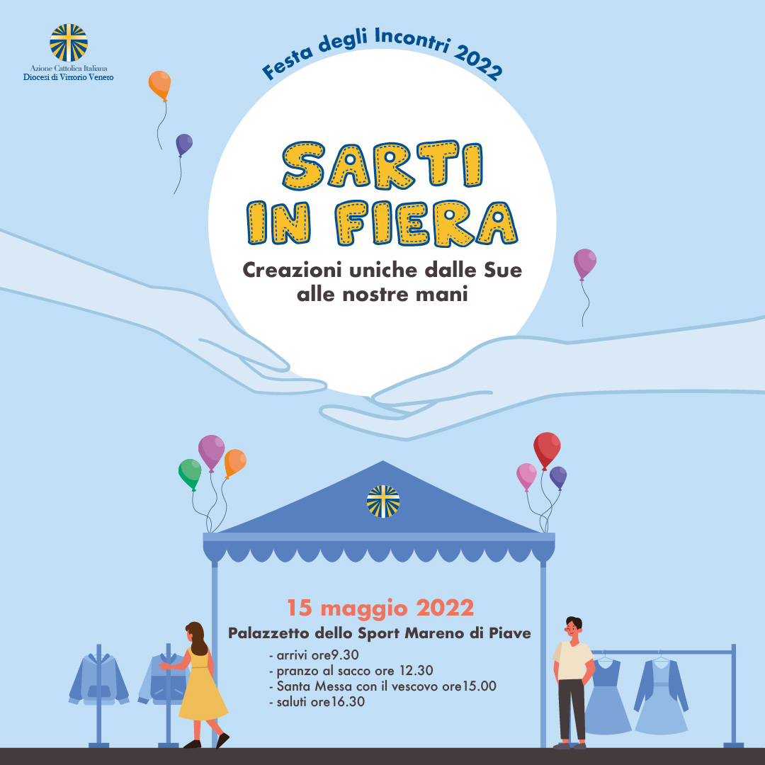 Bambine e bambini, ragazze e ragazzi: vestitevi a festa perché la #FestadegliIncontri2022 sta per arrivare🥳
SARTI IN FIERA🧵
Creazioni uniche dalle Sue alle nostre mani
Domenica 15 maggio 2022, Mareno di Piave
<a href="/AC_Vittorio/">AC Vittorio Veneto</a> #ACR 
#SartiinfieraCreazioniunichedalleSueallenostremani