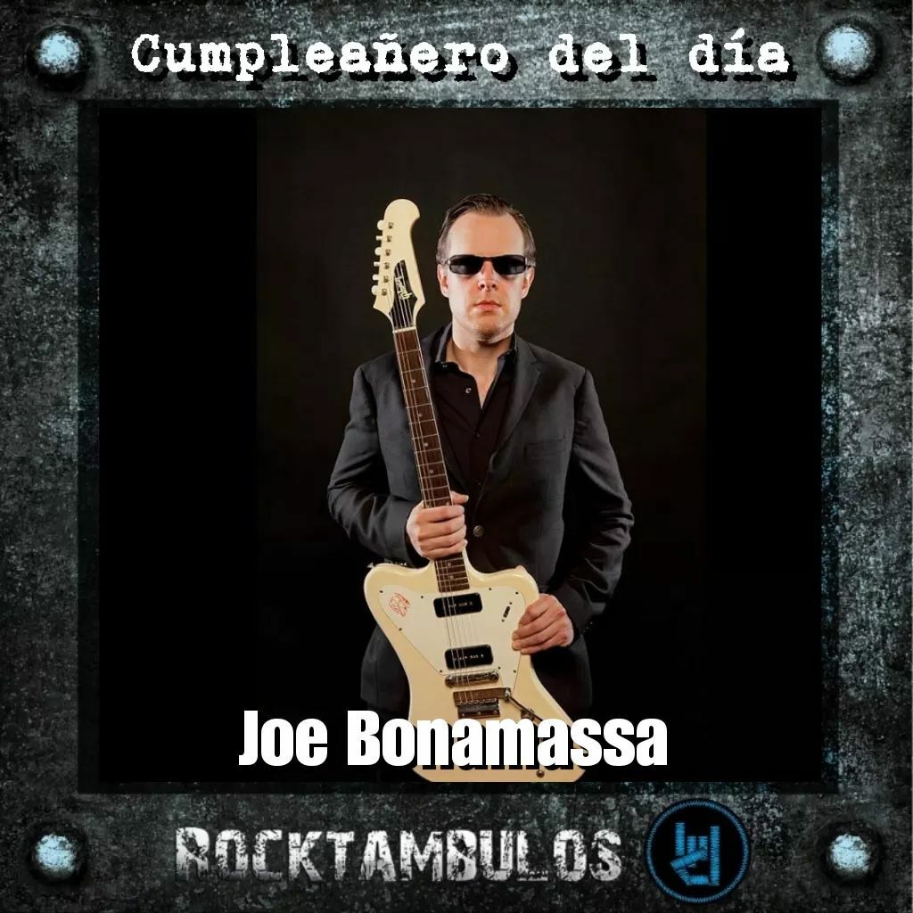 El talentoso Joe Bonamassa está cumpliendo 45 años el día de hoy Happy birthday Joe 