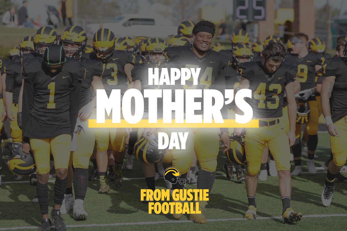 Happy Mother’s Day to all of our Gustie Football moms!