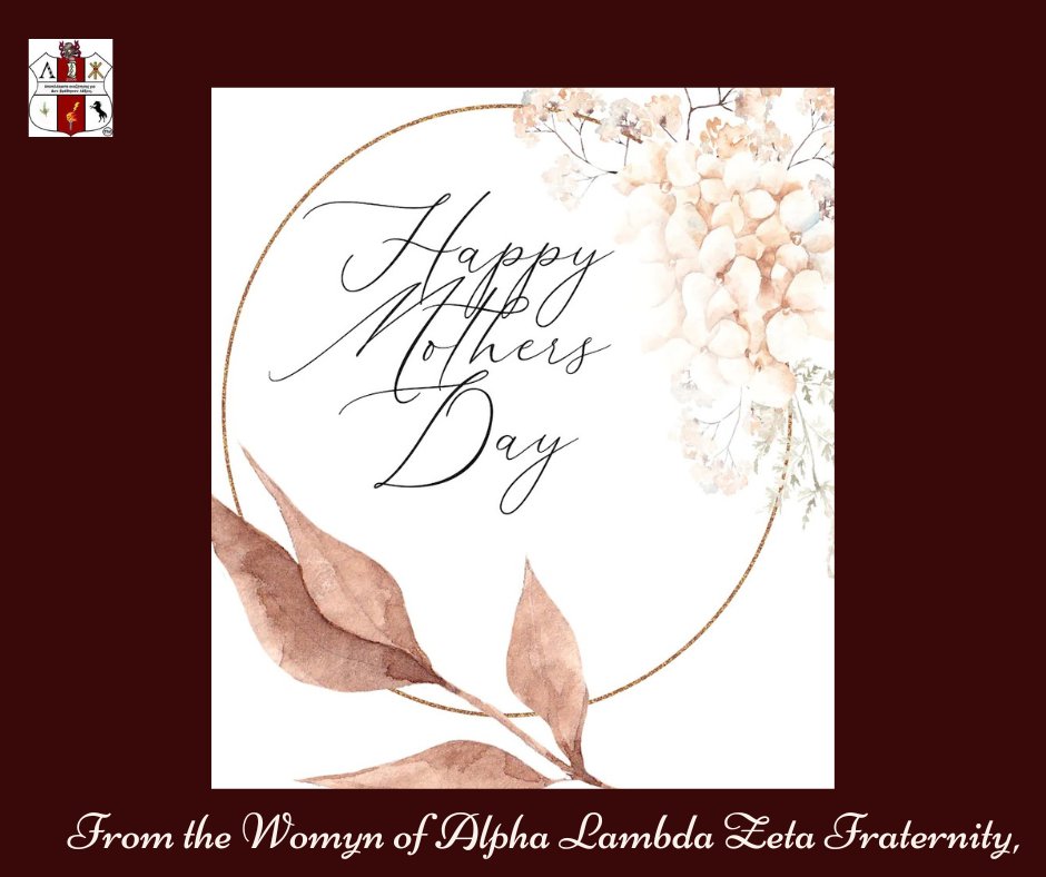 AlphaLambdaZeta's tweet photo. Happy Mother's Day to all the mothers, and all those serving in the capacity of mother.  You Are Appreciated! https://t.co/TMi3QTSnCD