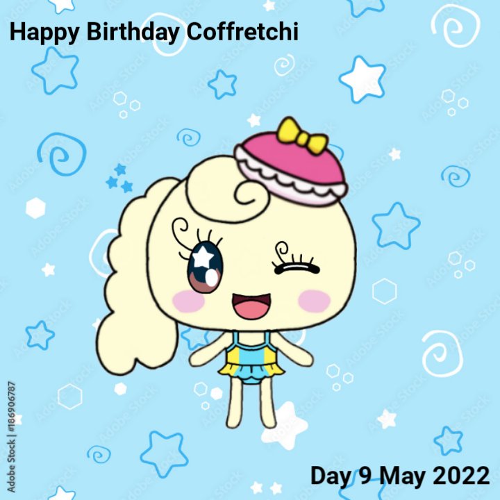 My Tamagotchi Fan Art Happy Birthday Coffretchi Day 9 May 2022 Part 1
