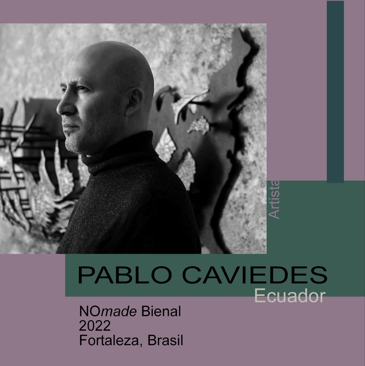 PabloCaviedes6's tweet photo. I'm very glad to be part of the NOmade Bienal in Fortaleza, Brazil - 2022 together with 24 artists from different countries. https://t.co/hS0Pe8GdHQ