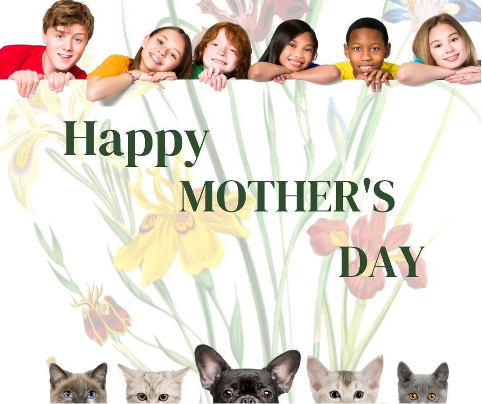 Happy Mother’s Day!