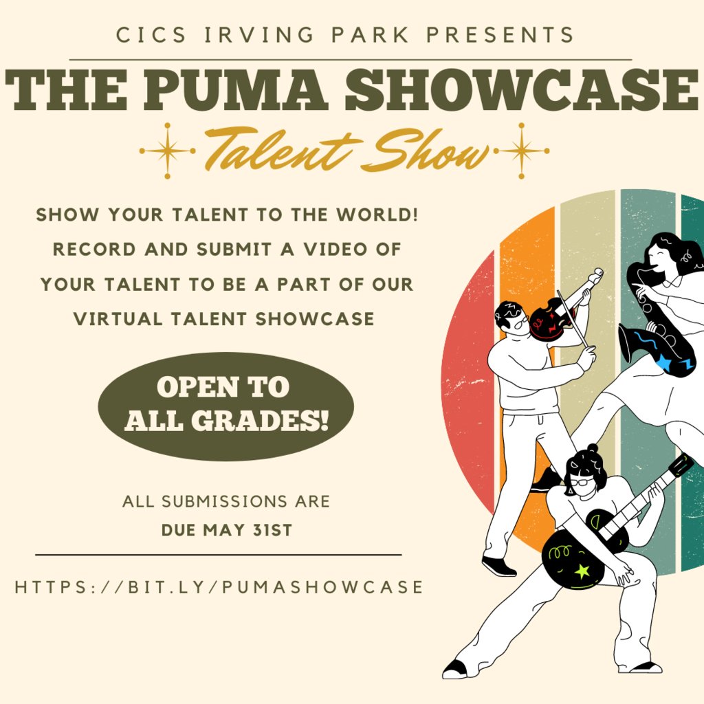 CICSIrvingPark's tweet photo. Our end-of-the-year showcase will be ALL VIRTUAL and is open to every grade level. All talents are welcome! All you need to do is record yourself performing your talent and then submit it using this Google Form. (https://t.co/RFmIiyqfIP ) All submissions are DUE MAY 31st. https://t.co/z7wt8L9K5K