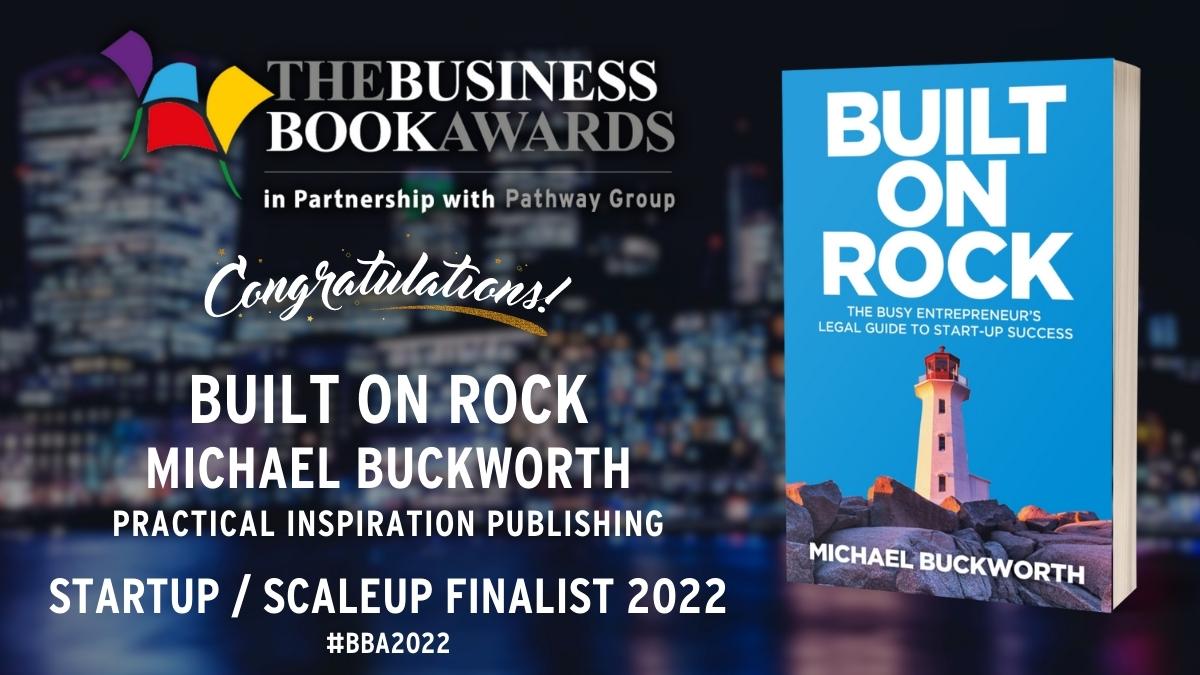 BizBookAwardUK: 📘 'Built On Rock' by <a href="/mikebuckworth/">Michael Buckworth</a> (Pub by <a href="/PIPtalking/">Practical Inspiration Publishing</a>) has been shortlisted for The Business Book Awards 2022! 👏

businessbookawards.co.uk

🏆 Winners revealed 16th May 2022

#BBA2022 #Book #Books #Author