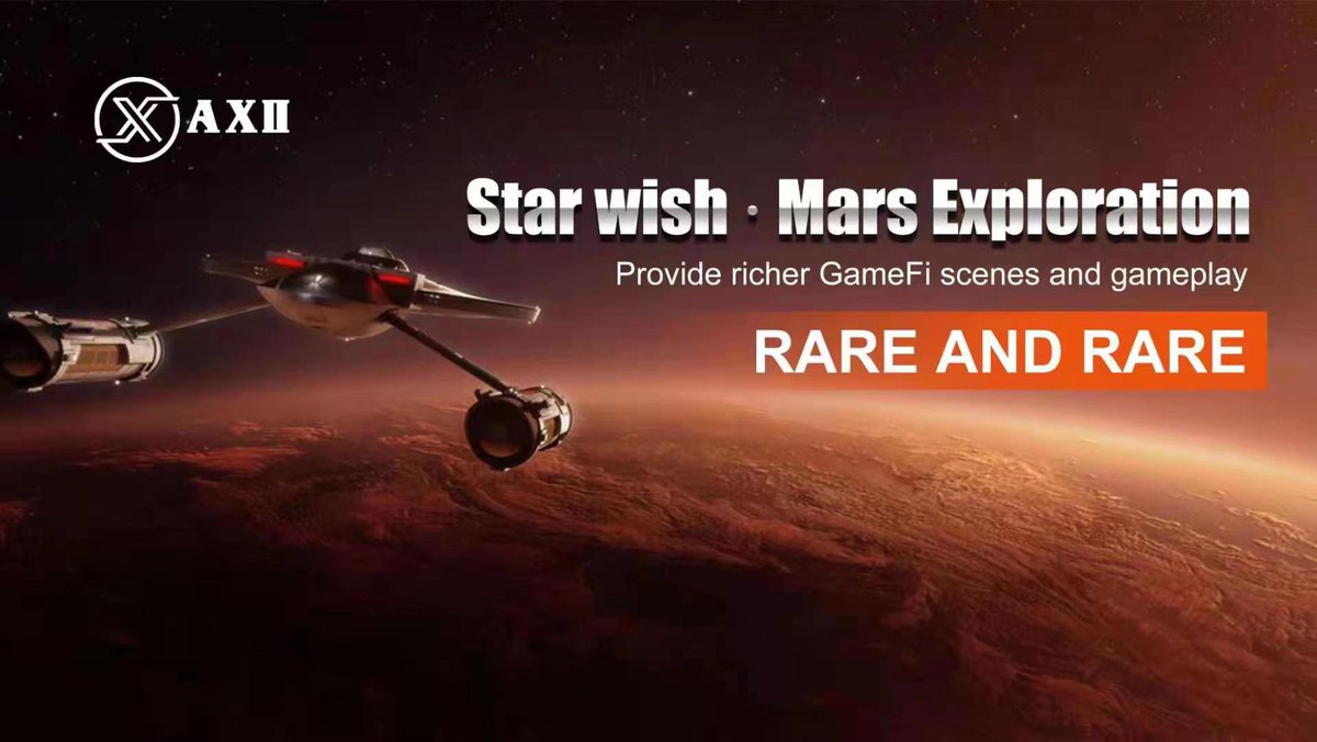 AXII_ash's tweet image. AXⅡ
Star wish·Mars Exploration
Provide richer GameFi scenes and gameplay
RARE AND RARE@AXII@BNB
