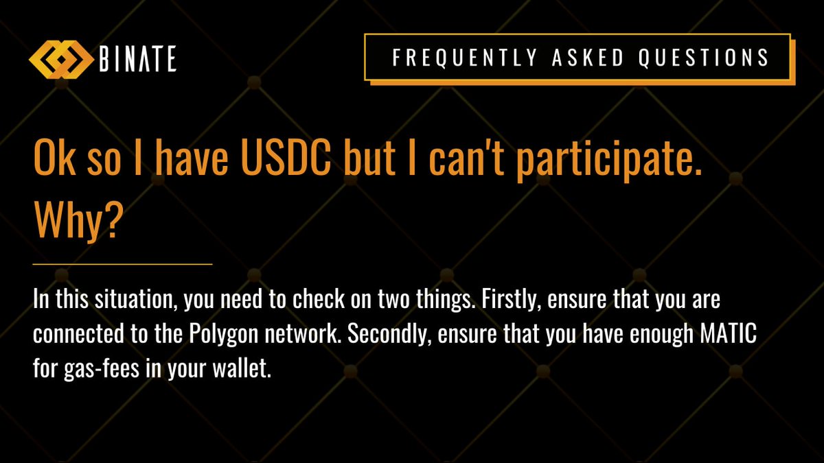 Binate_official's tweet photo. #Binate FAQ4️⃣

◼️I have $USDC but I can't participate. Why❓
✨Please check the following👉 
📌Ensure that you are connected to #Polygon network 📌Ensure that you have enough $MATIC for gas-fees.

Start today👉https://t.co/6gw7HZxWOq

Powered by #Matic.😍 https://t.co/IRofJgNx81