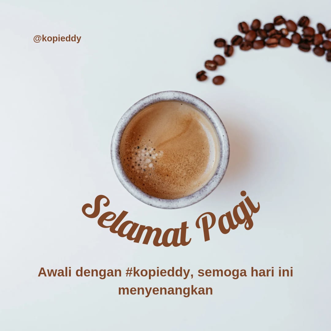 Ngopi pagi sik lurr, semoga harimu menyenangkan.