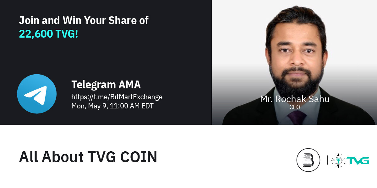 BitMartExchange's tweet photo. 🔈Join $TVG at 11 AM EDT on May 9 for AMA! We are pleased to have the CEO - Mr. Rochak Sahu!

1⃣Follow @BitMartExchange &amp; @tvgcoin
2⃣RT &amp; tag 3 frds
3⃣Join https://t.co/UKA4qi25GZ
4⃣Fill out the form: https://t.co/Hla86xkFiD

🔥Win your share of 22,600 TVG! https://t.co/OL0B8pgV73