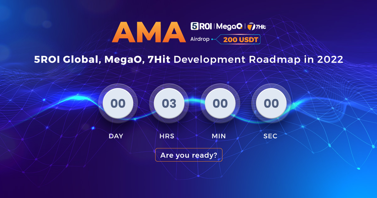5roiglobal's tweet photo. 💥Countdown to AMA Program
🔥🔥🔥 ONLY 3 HOURS LEFT! AMA will officially take place
💰💰💰 Airdrop 200 #USDT Up For Grabs 👉https://t.co/Kyyk0bU6Em
⏱Program start time: 09:00 (UTC) May 09th, 2022.
#5ROIGlobal #5roiexchange @OfficialMegaO #MegaO #7Hit #AMA #AirdropCrypto https://t.co/K275JYxmLa