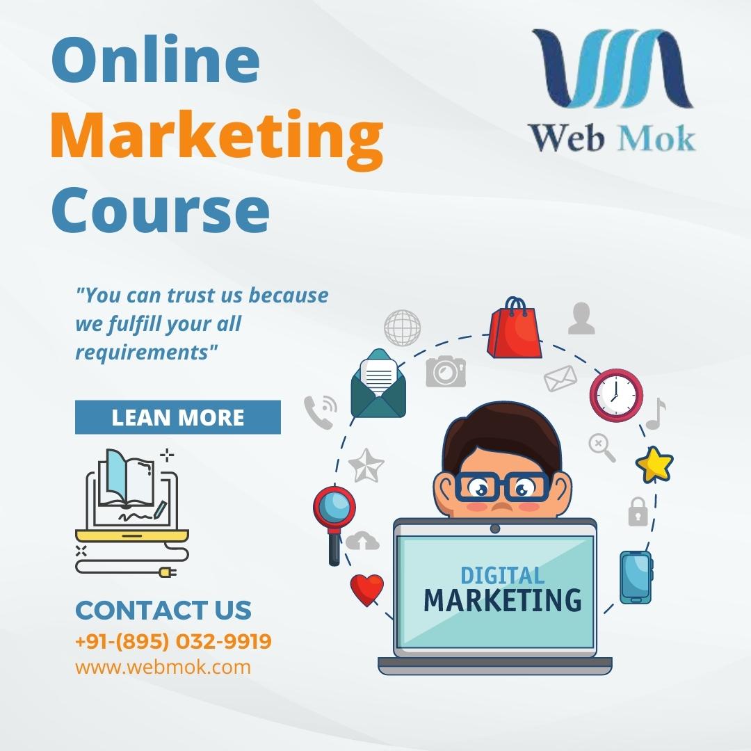 Digital Marketing Course Live Classes Online Is all Set to Enrich you with Fundamental Concepts of SEO, SEM, SMO, Email Marketing, PPC etc.
More information visit our site :- webmok.com
Contact us :-+91-(895) 032-9919
#digitalmarketing #webmok #socialmediamarketing