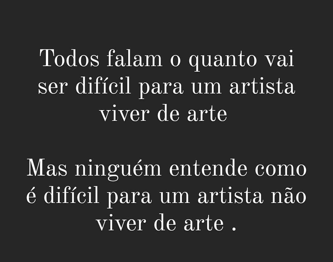 vidaut's tweet photo. Everyone says to an artist that it is very difficult to live off art, but they don't know how difficult it is for an artist to live without art. https://t.co/km0nOcgPqN