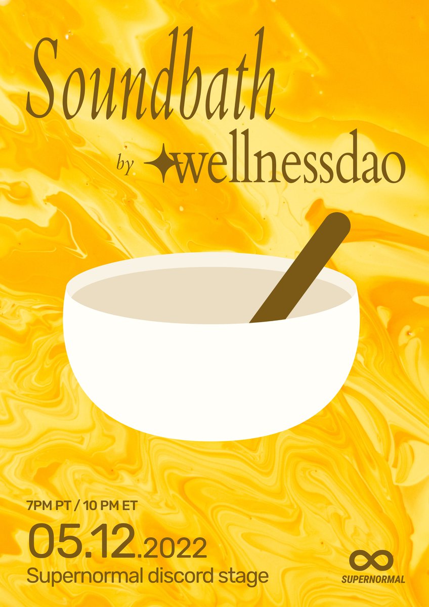 when: Thursday, May 12 - 7pm PT / 10pm ET

where: # stage-name in <a href="/zipcy8888/">SuperNormal(🍯)</a>’s discord!

what: Join Yoga Tree and Sound Healer Jillian Francis from wellnessDAO in releasing the past week and prepare for a peaceful night with a deep sleep sound bath 😴 (1/4)