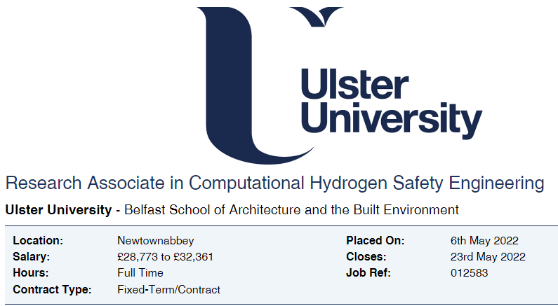 IAFSS on Twitter: "Research Associate in Computational Hydrogen Safety  Engineering Ulster University, The deadline for applications is the 23 May  2022. https://t.co/nOdwYHu9Jl https://t.co/7c8ony1sWo" / Twitter