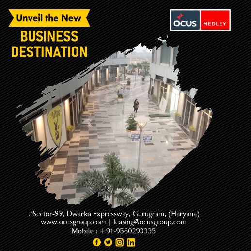 ocus_group's tweet image. OCUS MEDLEY | UNVEIL THE NEW BUSINESS DESTINATION
#mall #retail shops #office spaces #cafe #GYM #multiplex #real estate #business #booking #purchase #sale #leasing #Sector-99, Dwarka Expressway, Gurugram (Haryana) #leasing@ocusgroup.com #www.ocusgroup.com #+91-9560293335