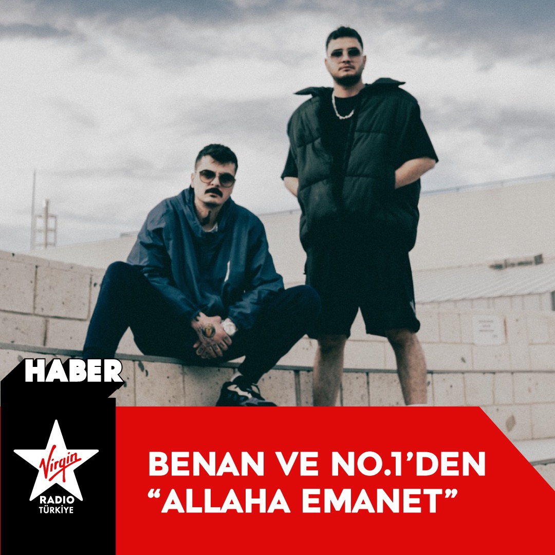 virginradiotr's tweet photo. Benan x No.1 çalışması "Allaha Emanet" bu cuma yayında! https://t.co/5k1t5faPBE