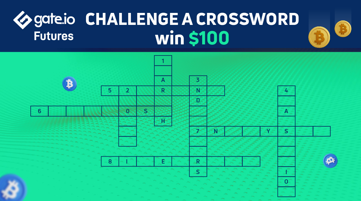 🔡Challenge a crossword &amp; Win USD $100🎁

⏰Time : 09-12 May 2022

🗒️ Rules : 
👍 Like &amp; Answer 
🌈 RT &amp; Tag 3 friends.
🧷 #GateioFutures
✅Follow : t.me/gateiofuturesn…

💰10 winners win up to USD $100