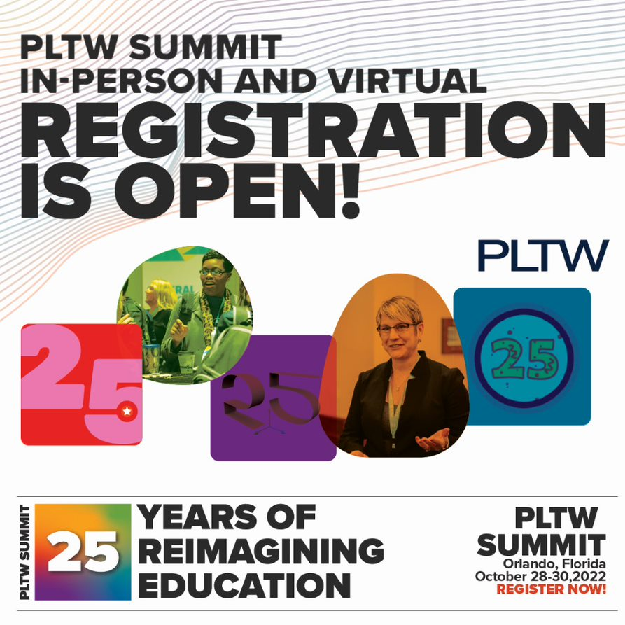 alanveach's tweet photo. It’s finally here - PLTW Summit 2022 registration is open! Claim your spot now before it sells out. https://t.co/s5lvUcg34c https://t.co/QxkTbqZUfk