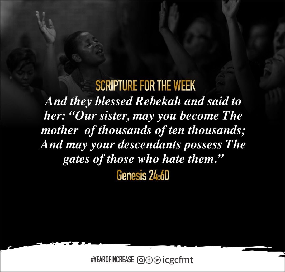 BLESSINGS!!!
#ScriptureForTheWeek #WeAreICGC #YearOfIncrease #ICGCFMT