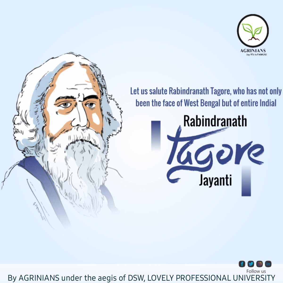 agrinianslpu's tweet photo. "Rabindranath Tagore Jayanti"
'You cannot cross the sea merely by standing and staring at the water' -Rabindranath Tagore 
#rabindranathtagore
#rabindranathtagorejayanti 
#jayanti 
#lpuuniversity #agrinians #sayyestofarming https://t.co/sUaxWblXtn
