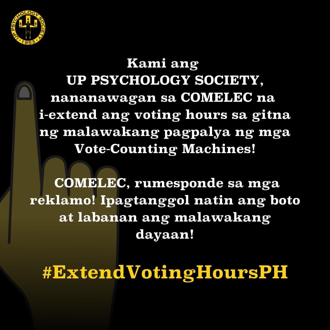 UPDPsychSoc's tweet photo. Kami ang UP PSYCHOLOGY SOCIETY, nananawagan sa COMELEC na i-extend ang voting hours sa gitna ng malawakang pagpalya ng mga Vote-Counting Machines! COMELEC, rumesponde sa mga reklamo! Ipagtanggol natin ang boto at labanan ang malawakang dayaan!

#ExtendVotingHoursPH https://t.co/xQKtwQplj0
