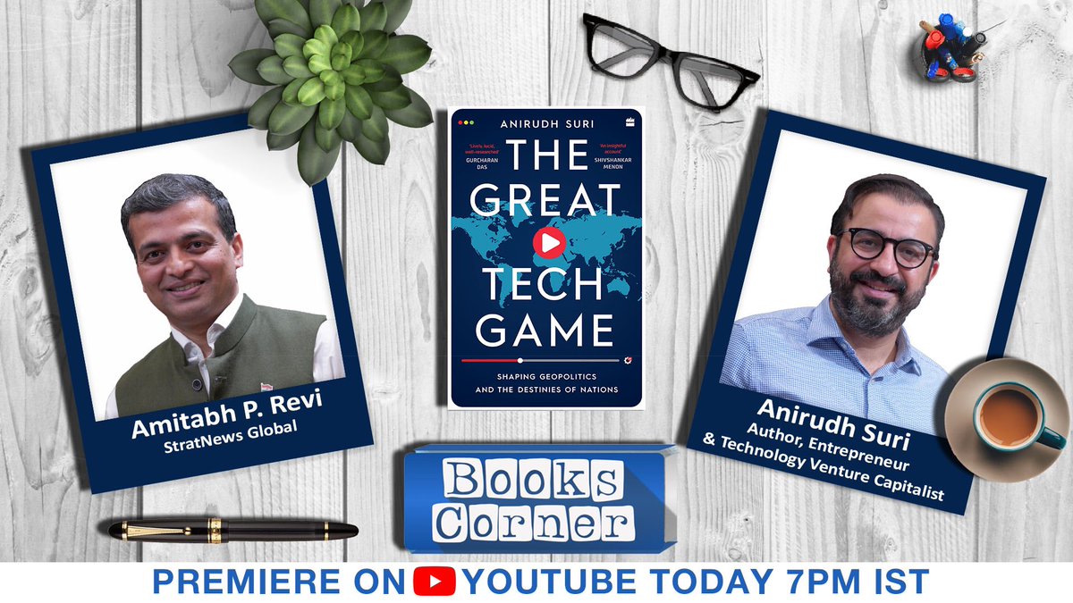 StratNewsGlobal's tweet photo. 📚On #BooksCorner
➡️ @AnirudhSuri, Author, 'The Great Tech Game: Shaping Geopolitics and the Destinies of Nations' @HarperCollinsIN @HarperCollins @swatichopra1
@Rachna70
➡️In discussion with @amitabhprevi
➡️Premieres Tonight 7 PM IST https://t.co/5DMpQrpw7Y