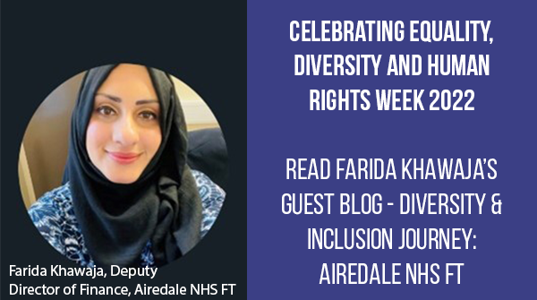 This week is Equality, Diversity and Human Rights Week 2022, #EQW2022. Read our guest blog 'Diversity & Inclusion Journey: Airedale NHS FT' written by Farida Khawaja, Deputy Director of Finance, @AiredaleNHSFT here - bit.ly/3vVB96D

#DiversityandInclusion