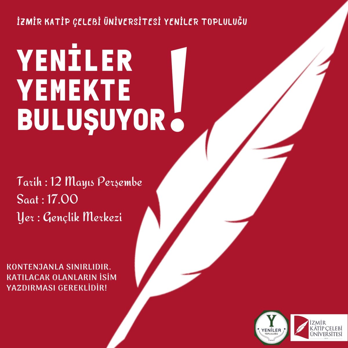 Yeniler Topluluğu olarak gerçekleştireceğimiz geleneksel yemek buluşmamıza herkes davetlidir. 🍽️😋

Tarih : 12 Mayıs Perşembe 
Saat : 17.00
Yer : Gençlik Merkezi 

🔔 Kontenjanla sınırlıdır. Katılacak olanların isim yazdırması gereklidir.